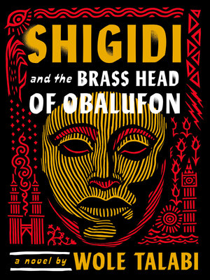 cover image of Shigidi and the Brass Head of Obalufon